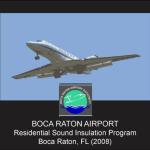 Boca Raton Airport
Residential Sound Insulation Program